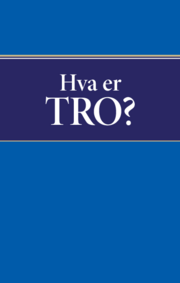 Hva er Tro?