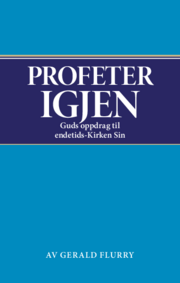 Profeter igjen: Guds oppdrag til endetids-Kirken Sin