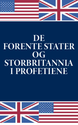 De Forente Stater og Storbritannia i profetiene