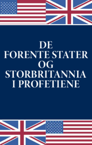 De Forente Stater og Storbritannia i profetiene